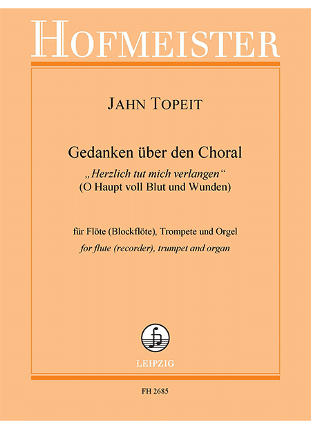 Gedanken über den Choral "Herzlich tut mich verlangen"