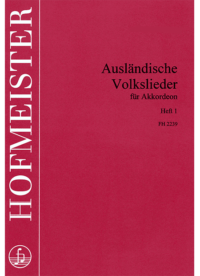 Ausländische Volkslieder, Heft 1