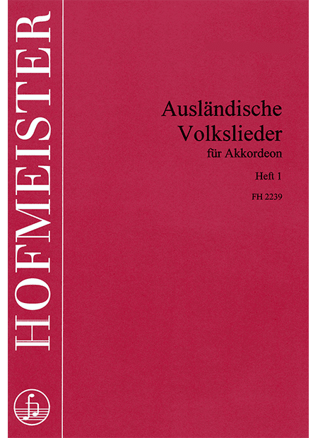 Ausländische Volkslieder, Heft 1