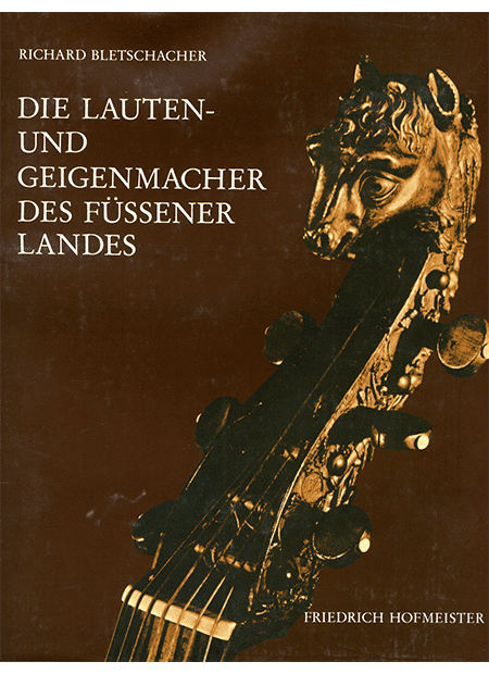 Die Lauten- und Geigenbauer des Füssener Landes