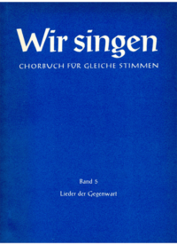 Wir singen. Chorbuch für gleiche Stimmen,
