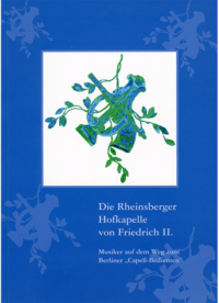 Die Rheinsberger Hofkapelle von Friedrich II.