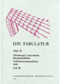 Nürnberger Lautenbuch. Handschriftliche Tabulaturensammlung um 1600