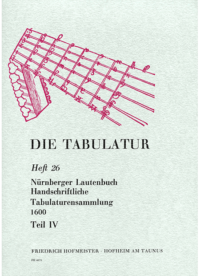 Nürnberger Lautenbuch. Handschriftliche Tabulaturensammlung um 1600