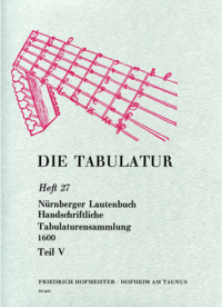 Nürnberger Lautenbuch. Handschriftliche Tabulaturensammlung um 1600