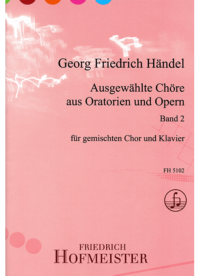 Ausgewählte Chöre aus Opern und Oratorien, Bd. 2