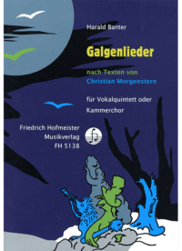 Galgenlieder nach Texten von Christian Morgenstern