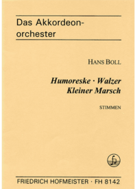 Humoreske, Walzer, Kleiner Marsch / Stimmensatz