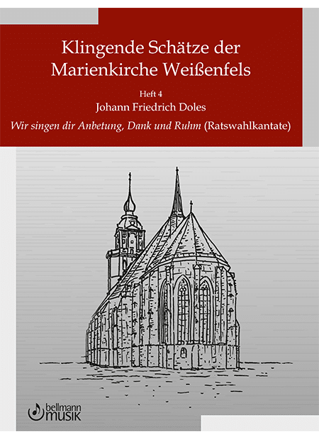 Wir singen dir Anbetung, Dank und Ruhm (Ratswahlkantate) / Partitur